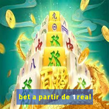 bet a partir de 1 real